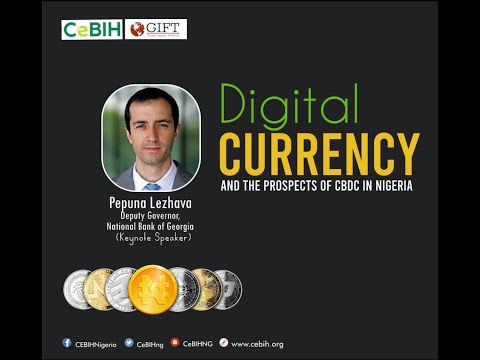 Digital Currency \u0026 The Prospect of CBDC in Nigeria